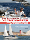 The Complete Yachtmaster (eBook): Sailing, Seamanship and Navigation for the Modern Yacht Skipper